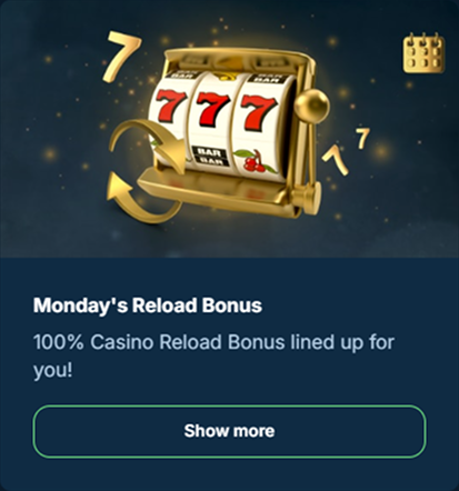 bonus-2 Monday's Reload Bonus slot reel 100 percent