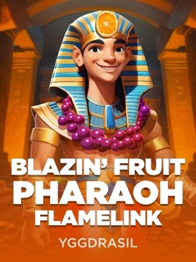 Blazin Fruit Pharaoh Flamelink pharaoh fruit Yggdrasil